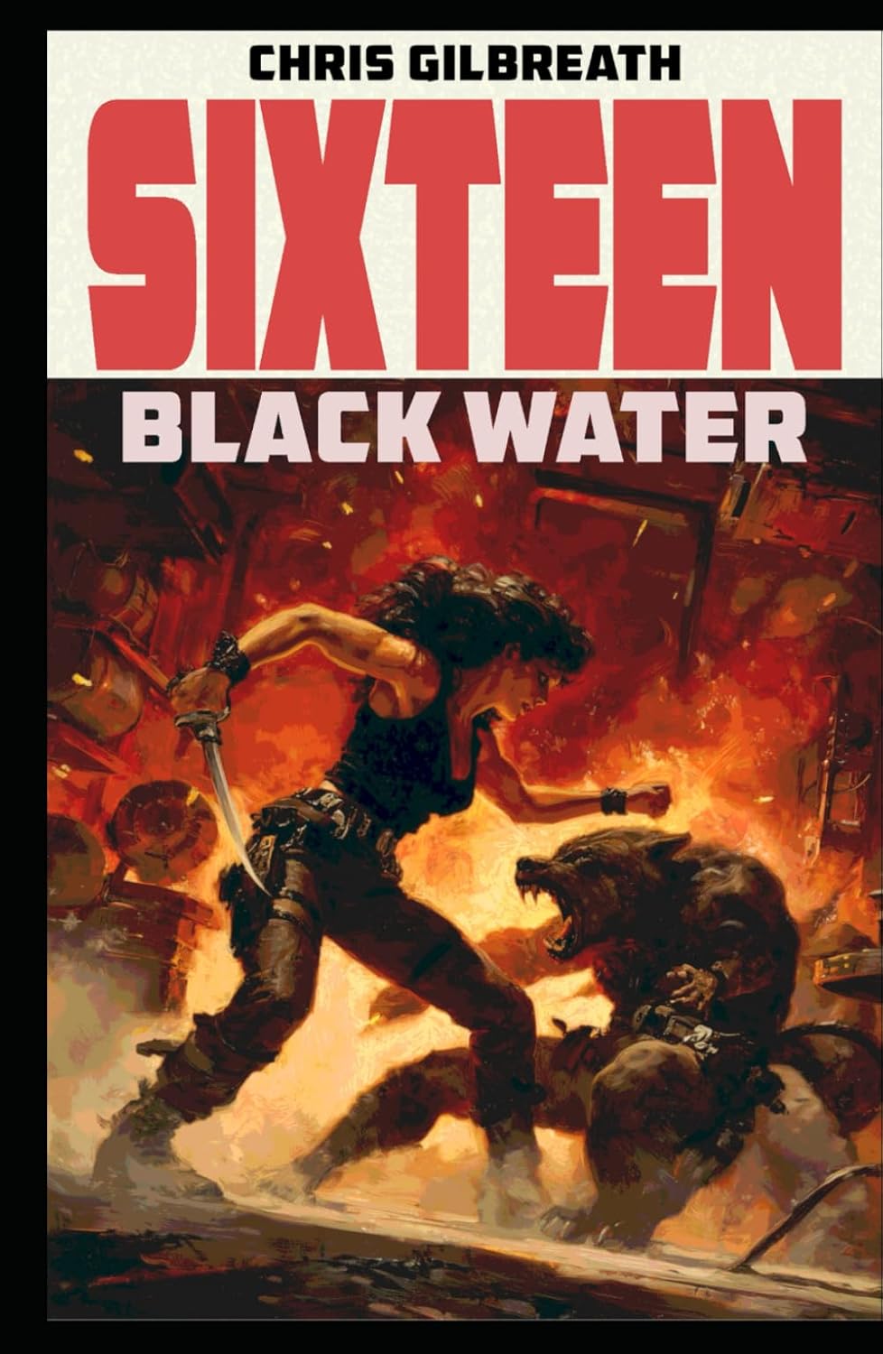 Sixteen: Black Water by Chris Gilbreath